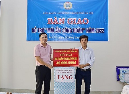 Bàn giao hỗ trợ “Mái ấm Công đoàn” cho đoàn viên có hoàn cảnh khó khăn